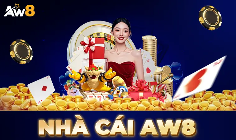 AW8 - Nhà Cái AW 8 - Trang Cá Cược Dành Cho Người Chơi Chuyên Nghiệp