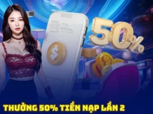 Cơ Hội Nhận Thưởng Nạp Lần Hai Tặng 50% Tại Nhà Cái AW8